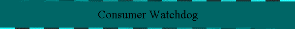 Consumer Watchdog
