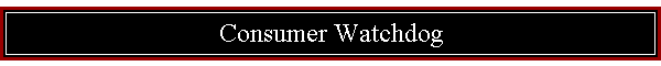 Consumer Watchdog