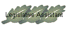 Legislative Assistant