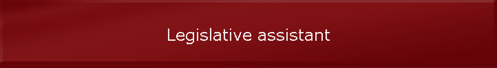 Legislative assistant