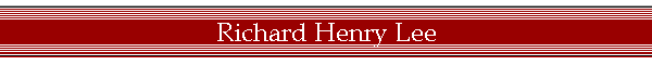 Richard Henry Lee